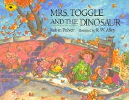 Mrs. Toggle and the Dinosaur