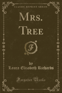Mrs. Tree (Classic Reprint)