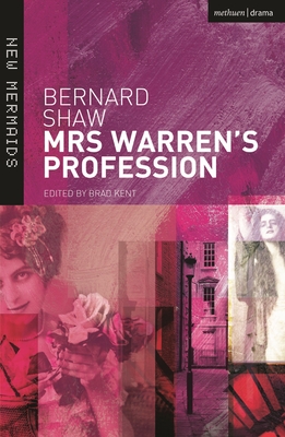 Mrs Warren's Profession - Kent, Brad (Editor), and Shaw, Bernard
