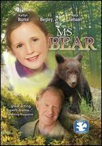 Ms. Bear