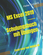 MS Excel 2019 - Schulungsbuch mit ?bungen: Excel easy von Anfang an
