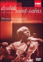 Mstislav Rastropovich: Dvorak/Saint-Saens Cello Concertos
