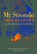 Mt Stromlo Observatory: From Bush Observatory to the Nobel Prize