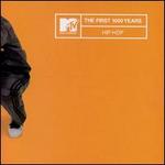 MTV the First 1000 Years: Hip Hop