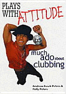 Much ADO about Clubbing