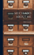 Much ADO about Me