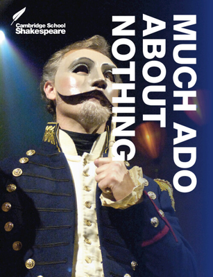 Much Ado About Nothing - Gibson, Rex (Founded by), and Wienand, Vicki (General editor), and Andrews, Richard (General editor)