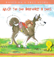 Much to Do Before a Dog