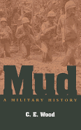 Mud: A Military History