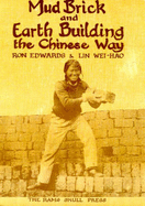 Mud Brick and Earth Building - Edwards, Ron, and Wei-hao, Lin