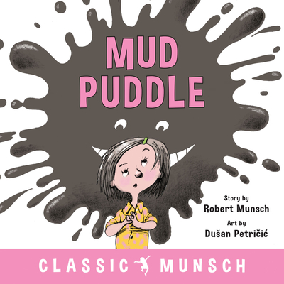 Mud Puddle - Munsch, Robert