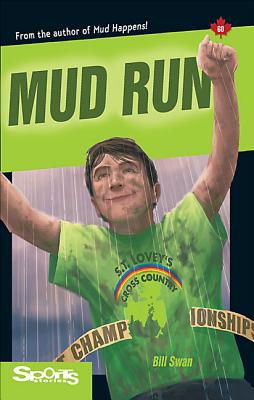 Mud Run - Swan, Bill