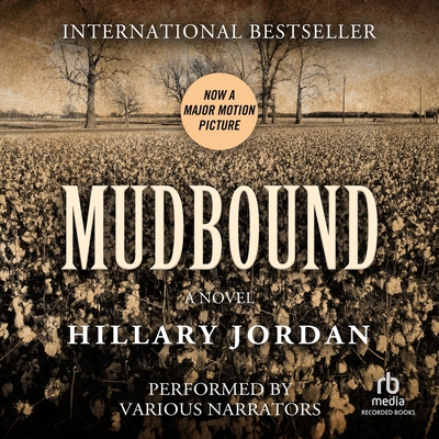 Mudbound: International Edition - Jordan, Hillary, and Pressley, Brenda (Read by), and Knight, Ezra (Read by)