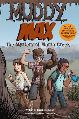 Muddy Max - Rusch, Elizabeth