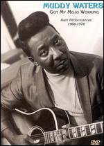 Muddy Waters: Got My Mojo Working - Rare Performances 1968-1978