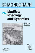 Mudflow Rheology and Dynamics