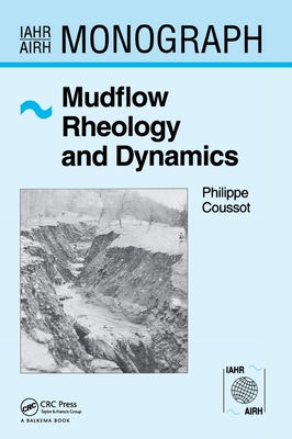 Mudflow Rheology and Dynamics - Coussot, Philippe