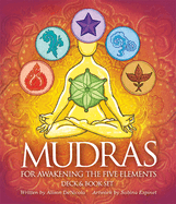 Mudras for Awakening the Five Elements