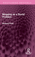 Mugging as a Social Problem