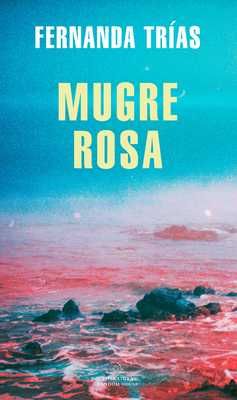 Mugre Rosa / Pink Slime - Trias, Fernanda