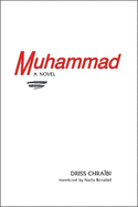 Muhammad: A Novel