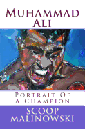Muhammad Ali: Portrait Of A Champion