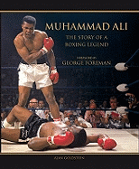 Muhammad Ali: The Story of a Boxing Legend