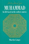 Muhammad: His Life Based on the Earliest Sources
