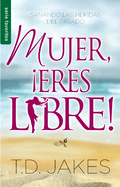 Mujer, �Eres Libre! - Serie Favoritos