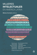 Mujeres intelectuales en Am?rica Latina