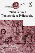 Mulla Sadra's Transcendent Philosophy