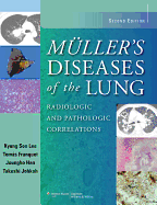 Muller's Diseases of the Lung: Radiologic and Pathologic Correlations