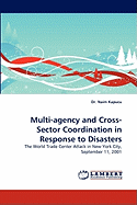Multi-Agency and Cross-Sector Coordination in Response to Disasters