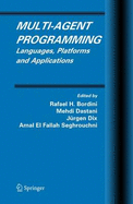 Multi-Agent Programming: Languages, Platforms and Applications