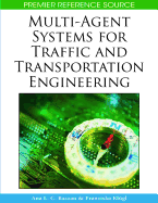 Multi-Agent Systems for Traffic and Transportation Engineering