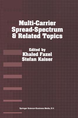 Multi-Carrier Spread Spectrum & Related Topics - Fazel, Khaled (Editor), and Kaiser, S (Editor)