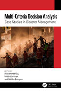 Multi-Criteria Decision Analysis: Case Studies in Disaster Management