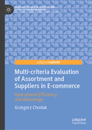 Multi-criteria Evaluation of Assortment and Suppliers in E-commerce: Operational Efficiency and Advantage