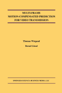 Multi-frame Motion-compensated Prediction for Video Transmission