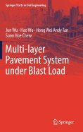 Multi-Layer Pavement System Under Blast Load