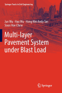 Multi-Layer Pavement System Under Blast Load