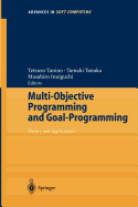 Multi-Objective Programming and Goal Programming: Theory and Applications