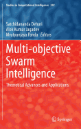 Multi-Objective Swarm Intelligence: Theoretical Advances and Applications