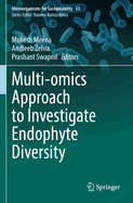Multi-omics Approach to Investigate Endophyte Diversity