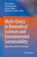 Multi-Omics in Biomedical Sciences and Environmental Sustainability: Applications and Recent Advances
