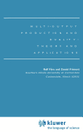 Multi-Output Production and Duality: Theory and Applications