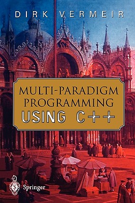 Multi-Paradigm Programming Using C++ - Vermeir, Dirk