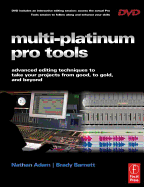 Multi-Platinum Pro Tools: Advanced Editing, Pocketing and Autotuning Techniques