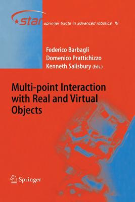 Multi-Point Interaction with Real and Virtual Objects - Barbagli, Federico (Editor), and Prattichizzo, Domenico (Editor), and Salisbury, Kenneth (Editor)