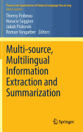 Multi-Source, Multilingual Information Extraction and Summarization